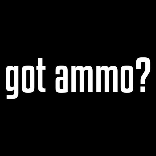 Got Ammo - Roadkill T Shirts