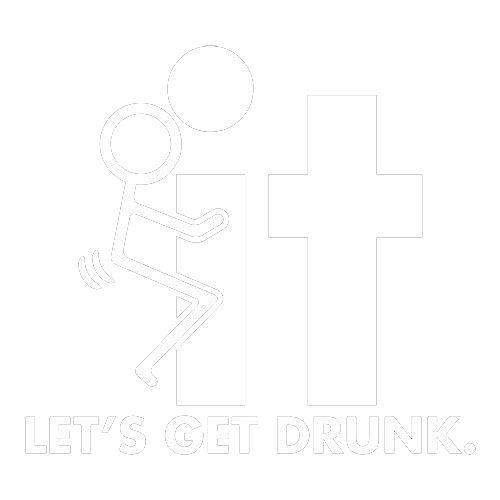 F-It Let's Get Drunk T-Shirts