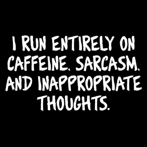 I Run Entirely On Caffeine T-Shirt