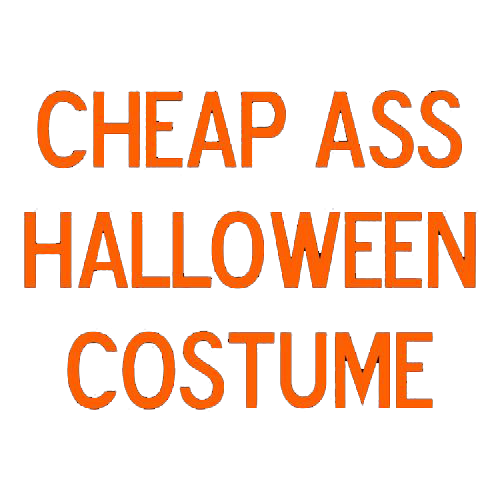 Cheap Ass Halloween Costume T Shirt
