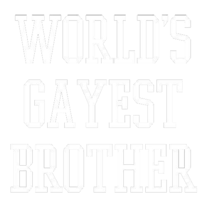 Wold's Gayest Brother Funny T-Shirt