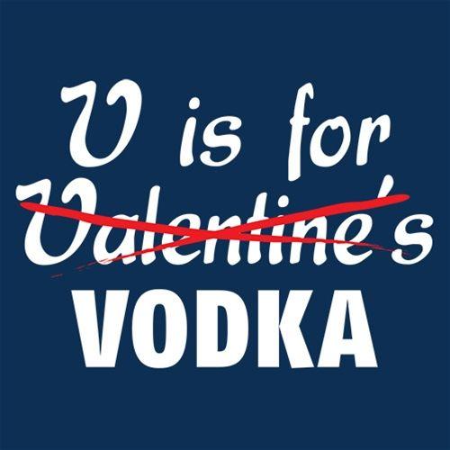 V Is For Vodka T-Shirt