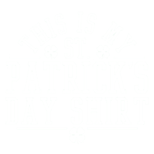 This Is My St Patrick's Day Tees
