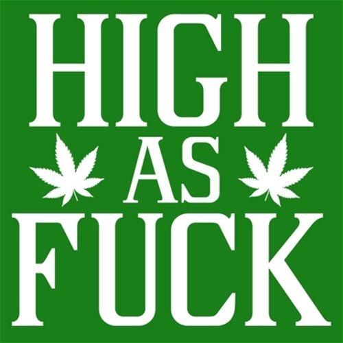 High As Fuck - Roadkill T Shirts