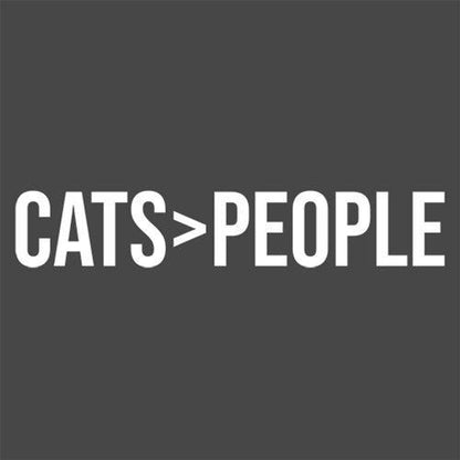 Cats Greater Than People T-Shirt - Roadkill T Shirts