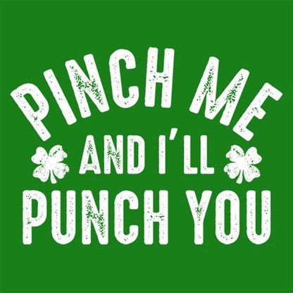 Pinch Me And I'll Punch You - Roadkill T Shirts